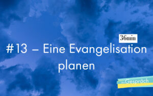 Himmel als Titelbild für Das Gespräch Eine Evangelisation planen