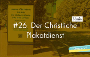 Straßenrand mit christlichen Plakat als Titelbild für Das Gespräch Der christliche Plakatdienst