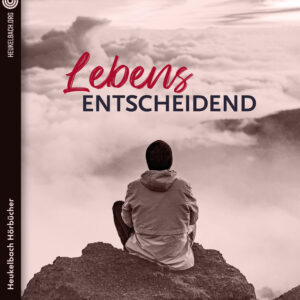 Download Hörbuch: Lebensentscheidend