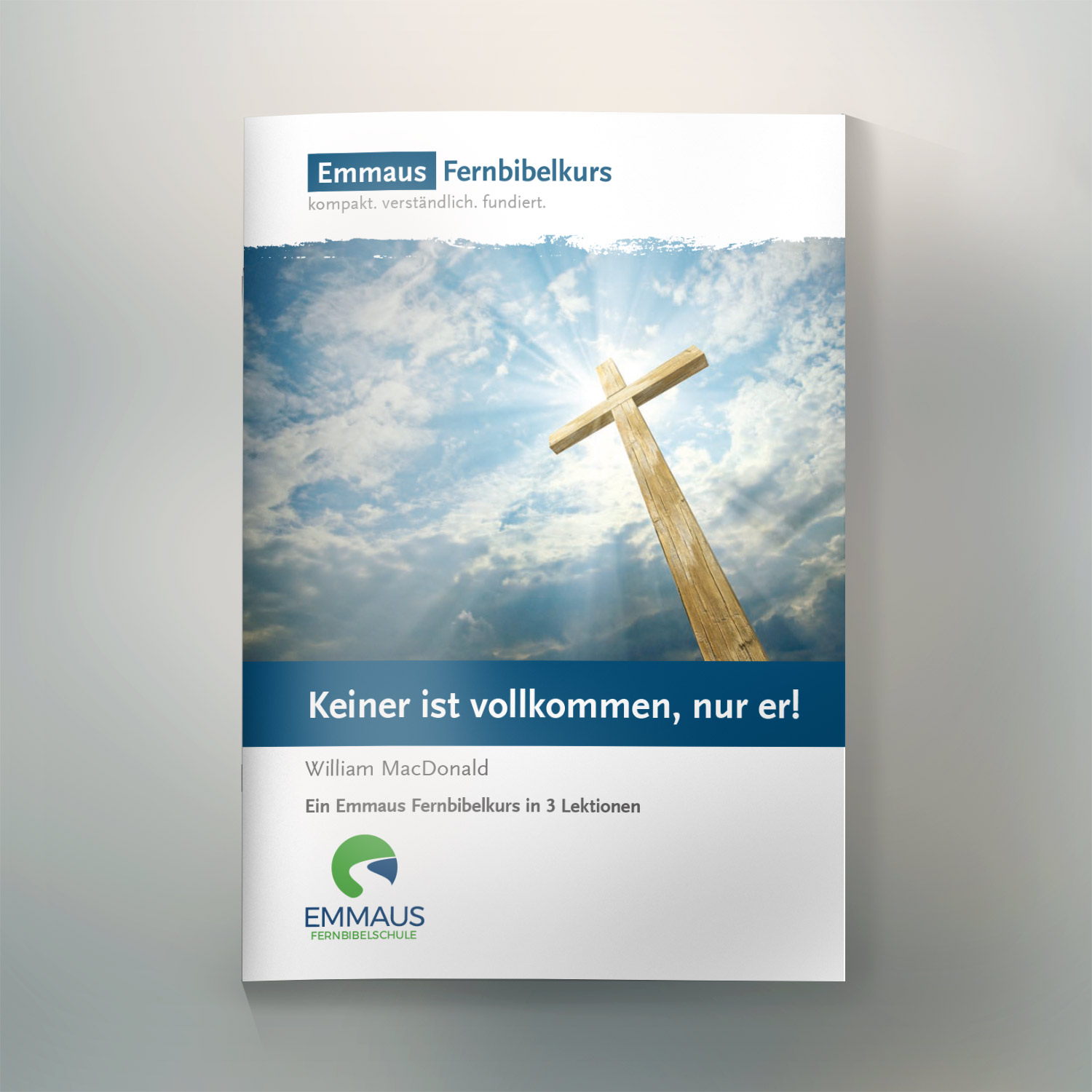 <strong>Startkurs</strong> EMMAUS Kernprogramm: Keiner ist vollkommen, nur er!