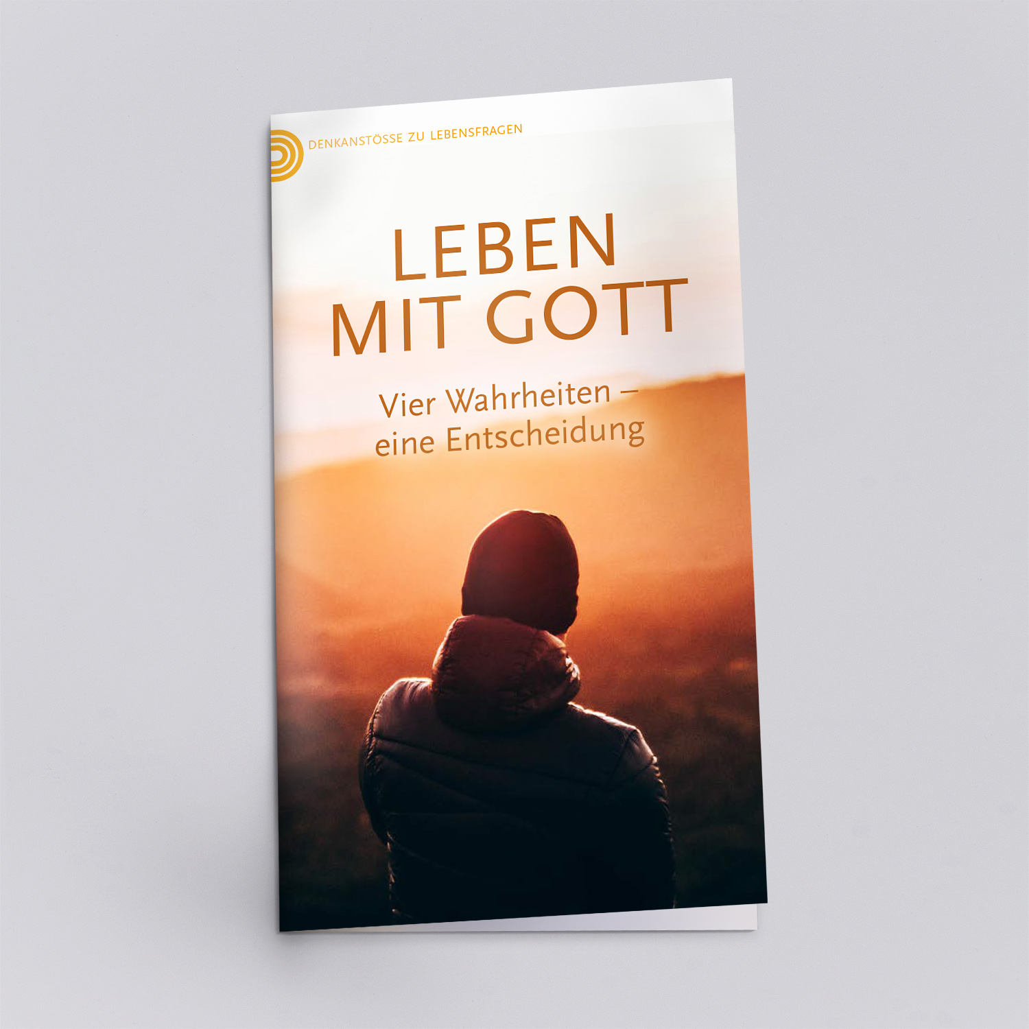 Leben mit Gott. Vier Wahrheiten – eine Entscheidung