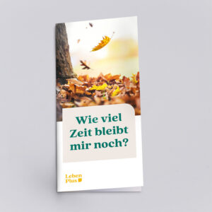 Produktbild: LebenPlus Flyer "Wieviel Zeit bleibt mir noch?"