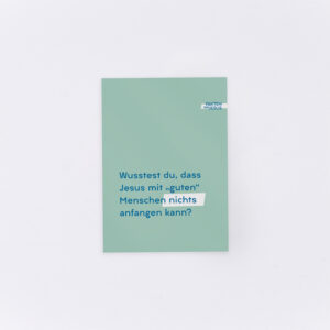 Fakten über Jesus: Wusstest du, dass Jesus mit „guten“ Menschen nichts anfangen kann?