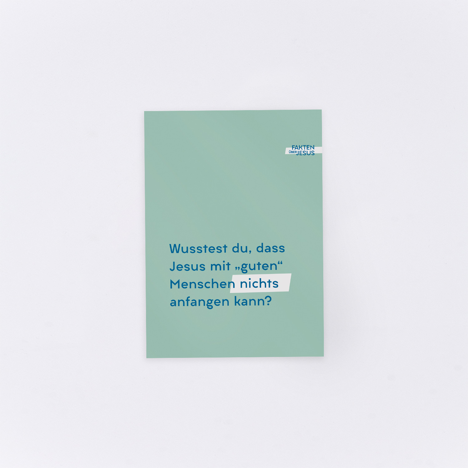 Fakten über Jesus: Wusstest du, dass Jesus mit „guten“ Menschen nichts anfangen kann?