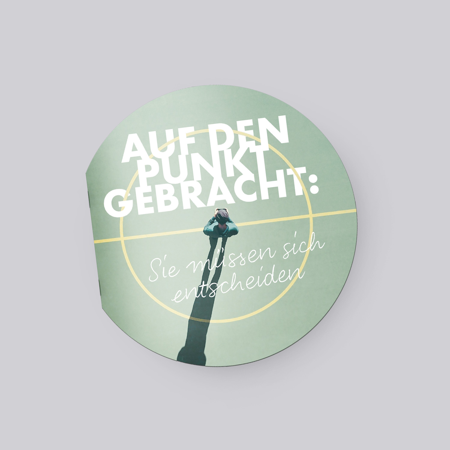Sie müssen sich entscheiden