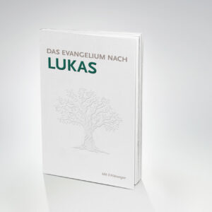 Lukasevangelium mit Erklärungen