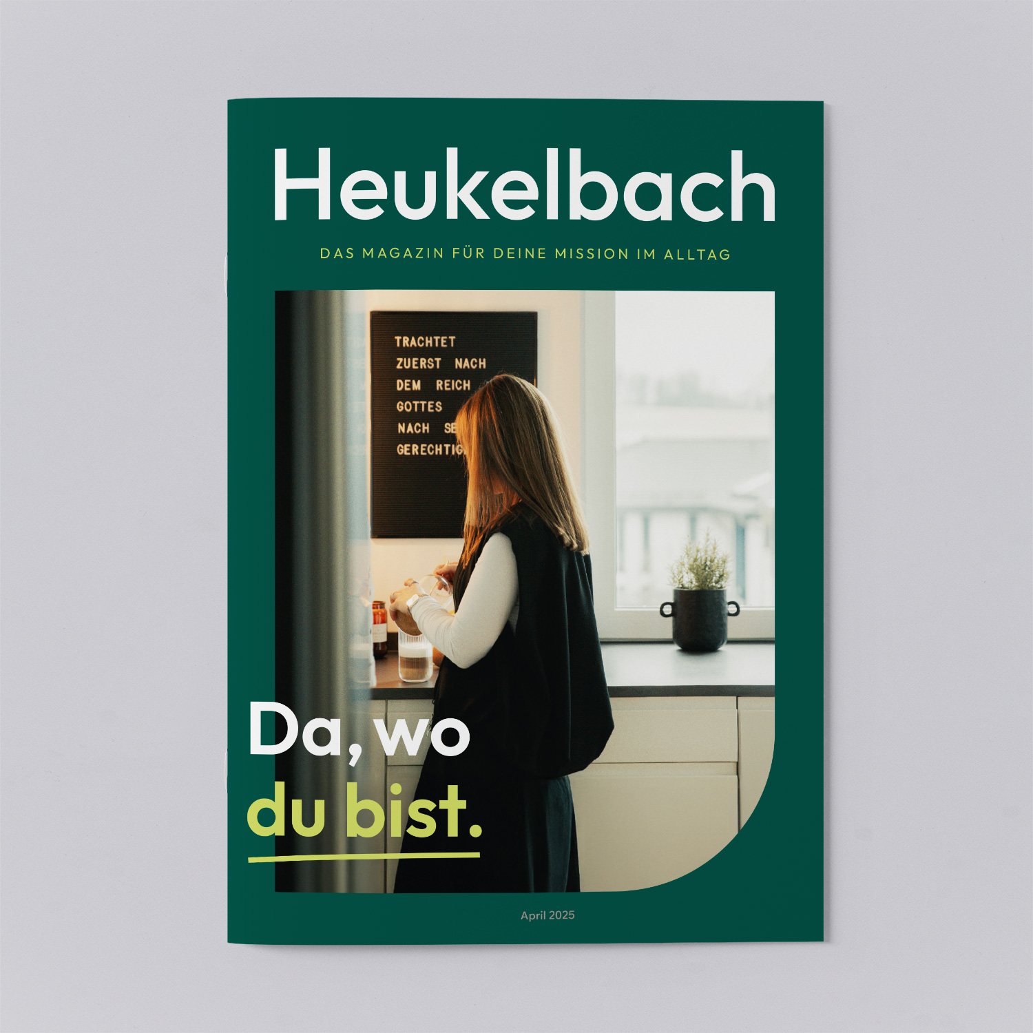 Heukelbach. Das Magazin für deine Mission im Alltag