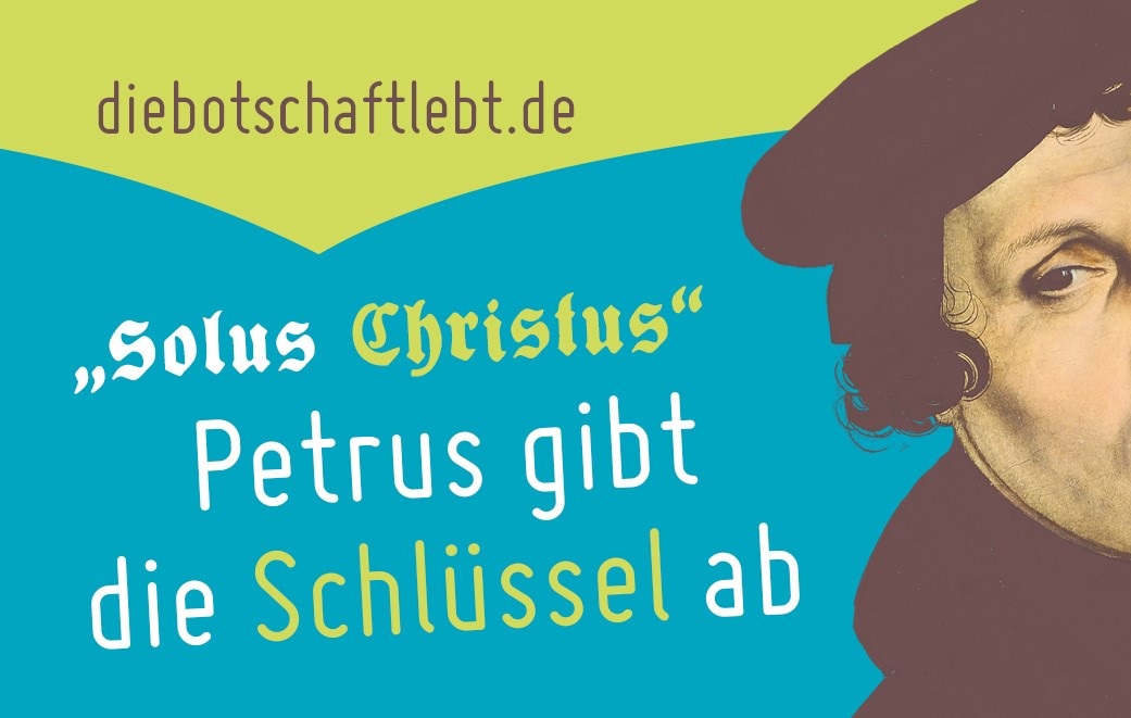 Gemälde Martin Luther als Blogbild für Solos Christus - Petrus gibt die Schlüssel ab