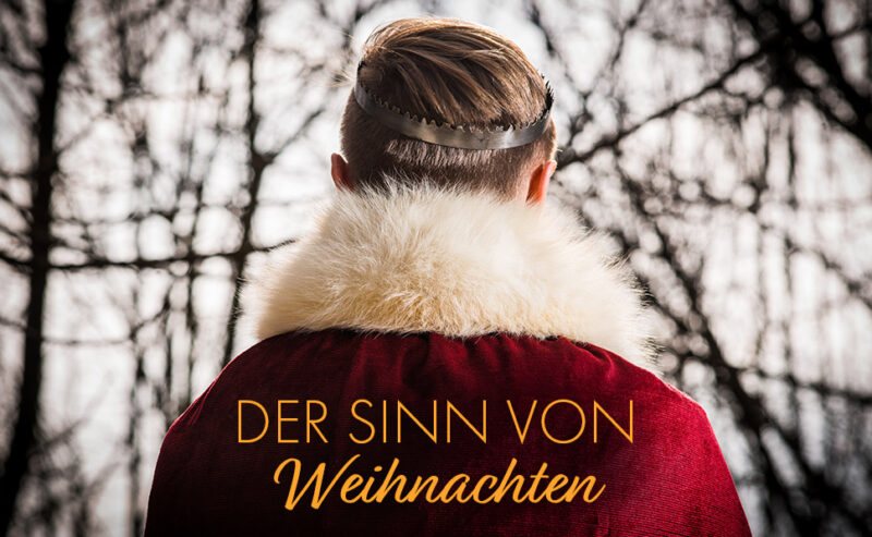Mann in Königs-Verkleidung als Blogbild für Der Sinn von Weihnachten