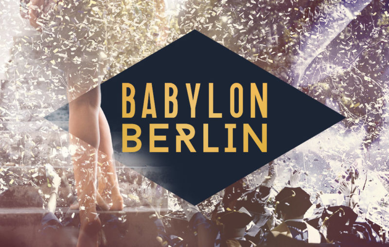 Feiernde Menge, Logo der Serie Babylon Berlin als Blogbild für Babylon Berlin