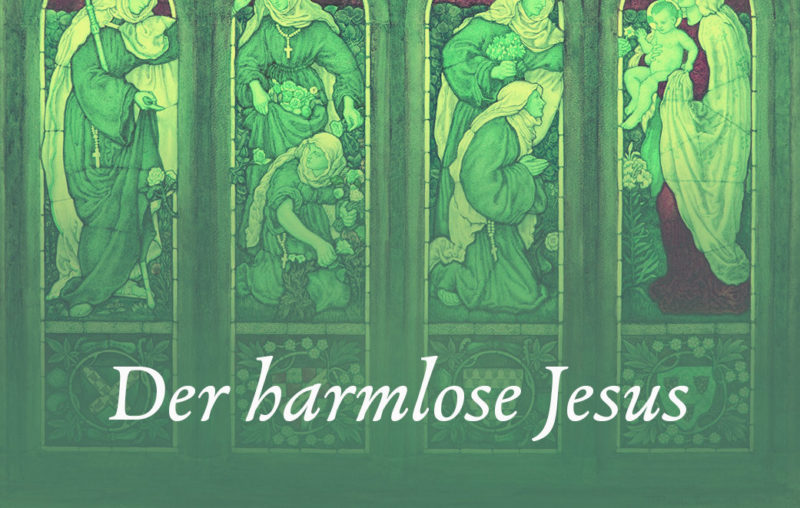 Kirchenfenster als Blogbild für Der harmlose Jesus