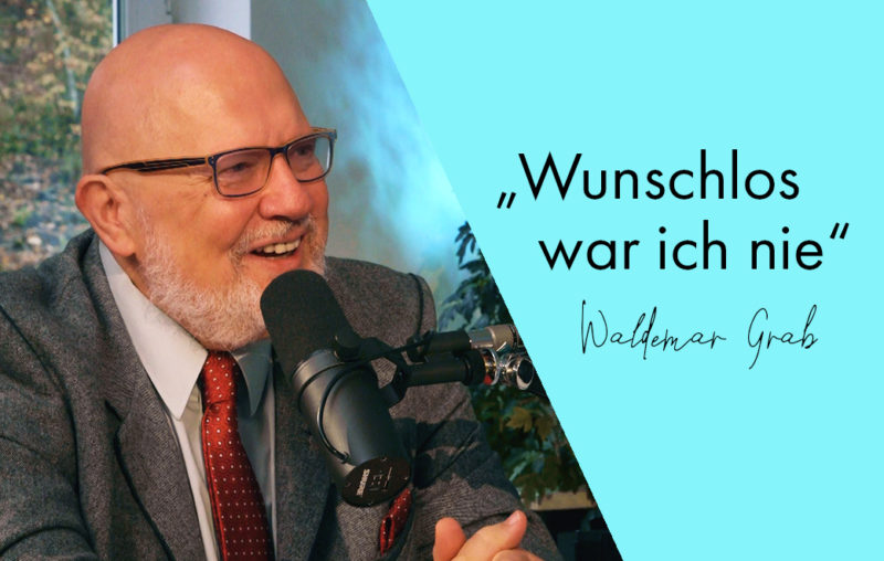 Waldemar Grab Blogbild für Zeugnis "Wunschloser ich nie"
