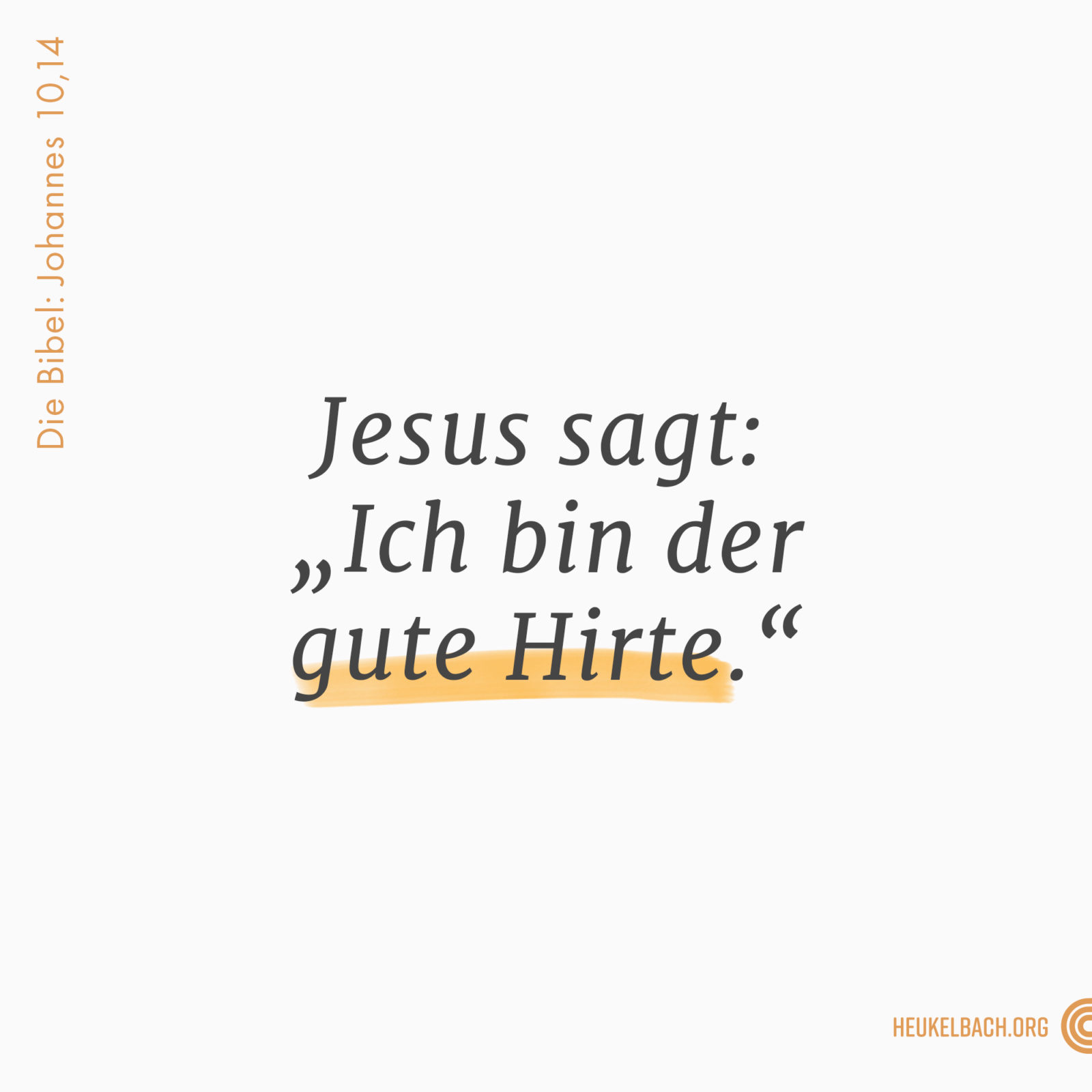 Versbild Johannes 10,14 "Jesus sagt: "Ich bin der gute Hirte""