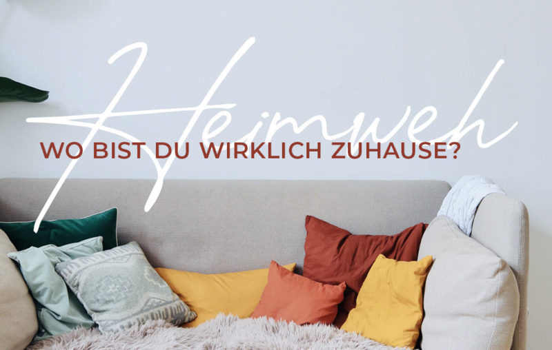 Sofa mit Kissen als Blogbild für Heimweh - Wo bist du wirklich Zuhause?